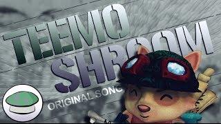 Teemo Shroom (Original) [#TeemoTuesdays Cypher 2014] - The Yordles