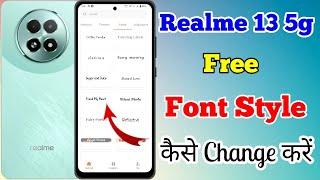 Realme 13 5g Free Font Style Setting Kaise Change Kare // How To Change Free Font Style In Realme 13