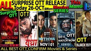 SURPRISE OTT Release 26-OCT & More NEW BIG Hindi Movies Web-Series HIJACK1971, Mithya2, Yudhra,Jigra