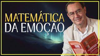 Matemática da Emoção | Augusto Cury