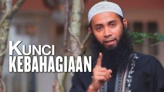 Ceramah Singkat: Kunci Kebahagiaan - Ustadz Dr. Syafiq Riza Basalamah, M.A.