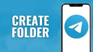 How to create folder in telegram