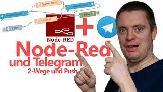 NodeRed mit Telegram verbinden, einfach und nachvollziehbar!