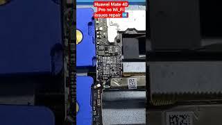 #sorts #shortvideo Huawei Mate 40 pro no WiFi issues Repair #mobilerepairing