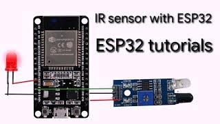 Interface IR sensor with Esp32|| ESP32 tutorials || ESP32 programming ||Neeraj Yadav electronics