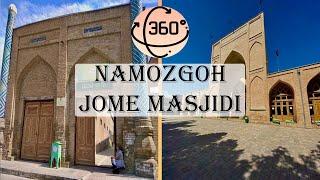 Namozgoh jome masjidi | Джоме мечеть Намазгох | Jome mosque Namazgoh | 360