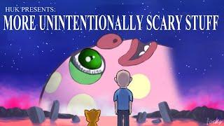 More Unintentionally Scary Stuff