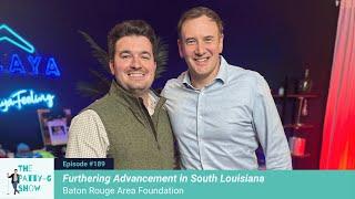 Furthering Advancement in South Louisiana | The Patty-G Show EP. 189