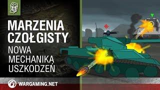 Marzenia czołgisty. Nowa mechanika uszkodzeń [World of Tanks Polska]