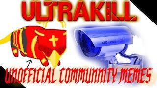 UNOFFICIAL ULTRAKILL COMMUNITY MEMES