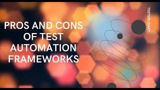 Pros and Cons  TEST AUTOMATION FRAMEWORKS  Advantages  Disadvantages