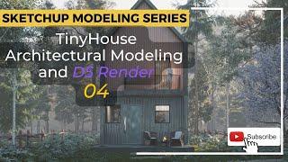 Sketchup TinyHouse Architectural Modeling 04