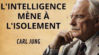 Carl Jung RÉVÈLE Pourquoi les Personnes INTELLIGENTES Évitent la Vie Sociale