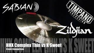 Sabian HHX Complex Thin vs Zildjian K Sweet Crash Shootout