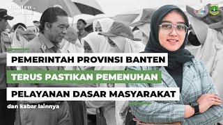 Pemerintah Provinsi Banten Terus Pastikan Pemenuhan Pelayanan Dasar Masyarakat - Banten Sepekan