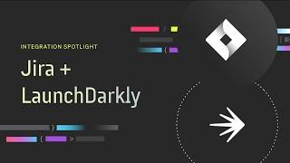 LaunchDarkly and Jira