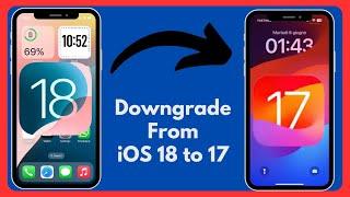 How to Downgrade Your iPhone From iOS 18 to iOS 17 Without Computer