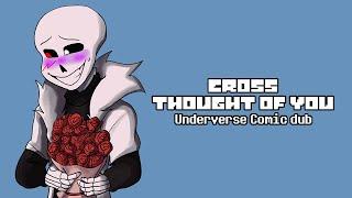 Cross Thought of You - Underverse Comic Dub