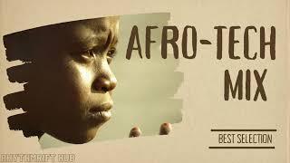 AFRO TECH MIX 2024(BEST SELECTION)