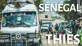 Streets of THIÈS | Sénégal 