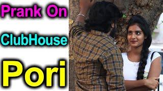 Proposal Prank On ClubHouse Pori || Prank Gone Funny || Telugu Pranks || Telugu waala