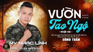 Vườn Tao Ngộ | MV Ngoại Ô Buồn - CÔNG TUẤNLK Nhạc Lính Tuyển ChọnToàn Bài HayGIỌNG ĐỘC LẠ