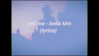 Tell Me (lyrics) | lexi kim