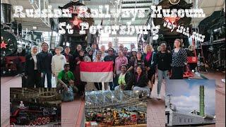 Russian Railways Museum - St Petersburg and Indonesian community