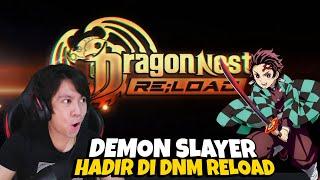 Woh DEMON Slayer akan Hadir di Dragon Nest M Reload !!!