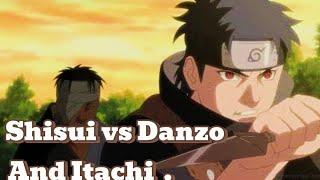 Itachi and shisui vs danzo episode part :1