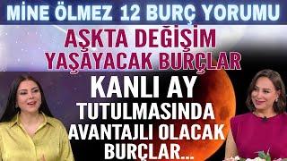 10-16 Mart Mine Ölmez 12 burç yorumu! Kanlı Ay Tutulmasında kazançlı olacak burçlar! Aşk hayatı...