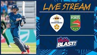  LIVE T20 CRICKET | Derbyshire Falcons Men vs Leicestershire Foxes