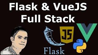 Python & JavaScript Web Development [ Flask & VueJS Full Stack ]