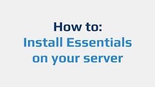 How to: Install Essentials on your server