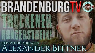 2024-09-17 Soldat Alexander Bittner geht in trockenen Hungerstreik