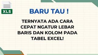 Cara Mudah Mengatur Lebar Kolom dan Tinggi Baris di Excel | Rahasia excel tercepat