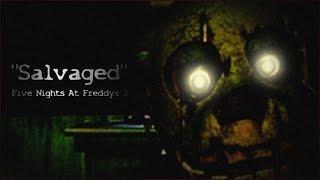   "Salvaged" - Five Nights At Freddy's 3 Song