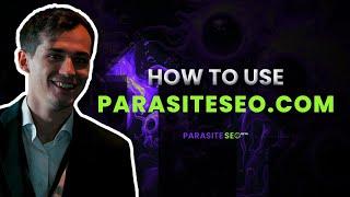 How To Use The Parasite SEO TOOL - ParasiteSEO.Com