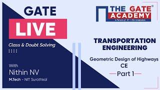 Geometric Design of Highways (Part-1) of Transportation Engineering | GATE Live Lectures