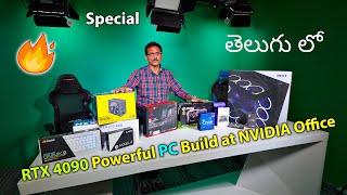 RTX4090 Gaming PC Build at NVIDIA's biggest Officein Telugu...