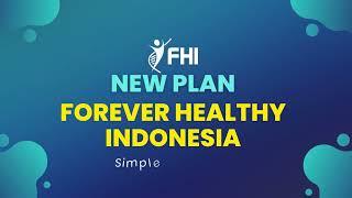 POWERFULL MARKETING PLAN FHI | NEST Forever Healthy Indonesia News