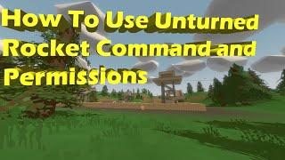 How To Use Unturned Rocket Commands and Permissions