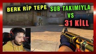 BERK RİP TEPE SUB LİGLE VS 31 KİLL