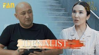 Журналист Сериали 92 - қисм / Jurnalist Seriali 92 - qism