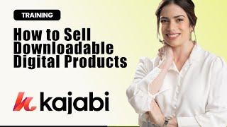 How to Sell Downloadable Digital Products on Kajabi: Create Passive Income with Templates & Guides!