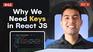 #42: Why Keys Are Important in React JS: Common Problems & Solutions Explained with Animation