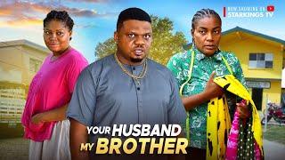 YOUR HUSBAND MY BROTHER Full - KEN ERICS, QUEEN NWOKOYE,  - 2024 Latest Nigerian Nollywood Movie