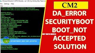 Cm2 MTK Android Securityboot_boot_not_accepted Boot Error Fix File Frp by mbt mayo mobile