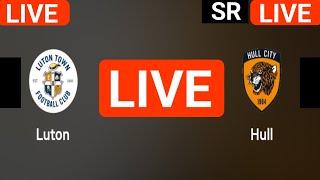 Luton Town vs Hull City live match today score updates | England Championship live score