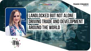 Landlocked but not alone: driving trade and development around the world